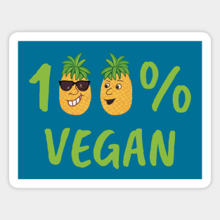 100% Vegan - pineapples with cartoon faces Magnet